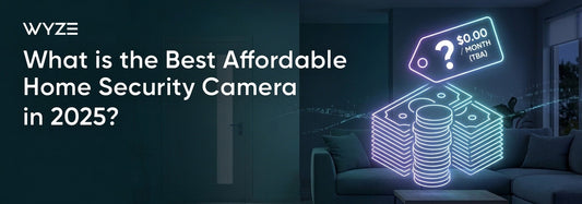 What is the best affordable home security camera in 2025? - Wyze Labs, Inc.
