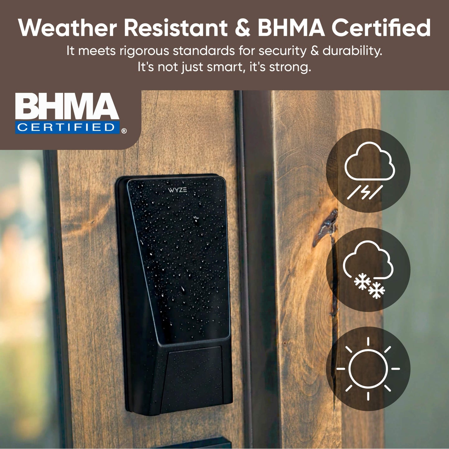 Weather-resistant security device on a wooden surface with BHMA certification logo and text.