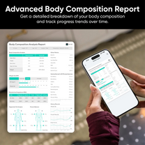 Advanced Body Composition Report: Get detailed breakdown of your body composition and track progress.