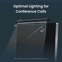 Optimal lighting for conference calls.