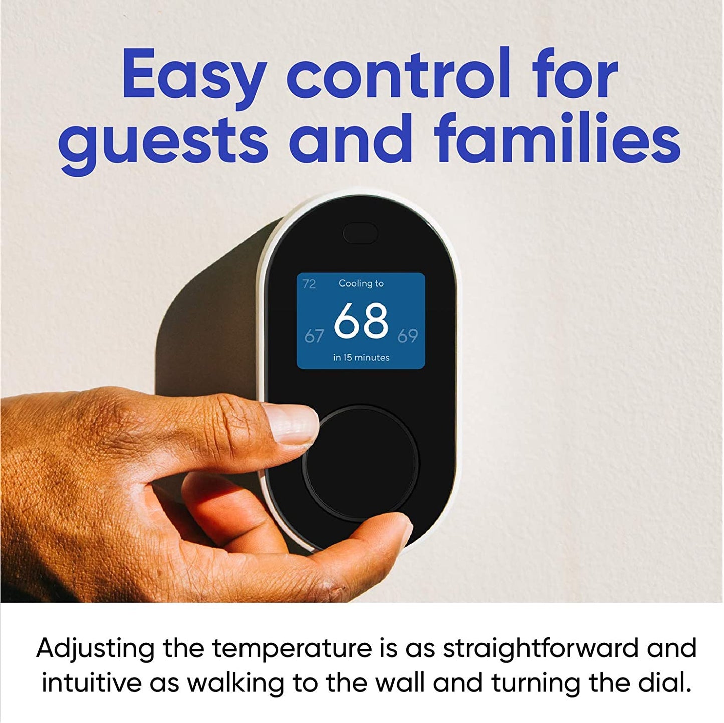 Hand adjusting the Wyze Thermostat unit that is mounted on a wall. Blue text overlay that says "Easy control for guests and families."