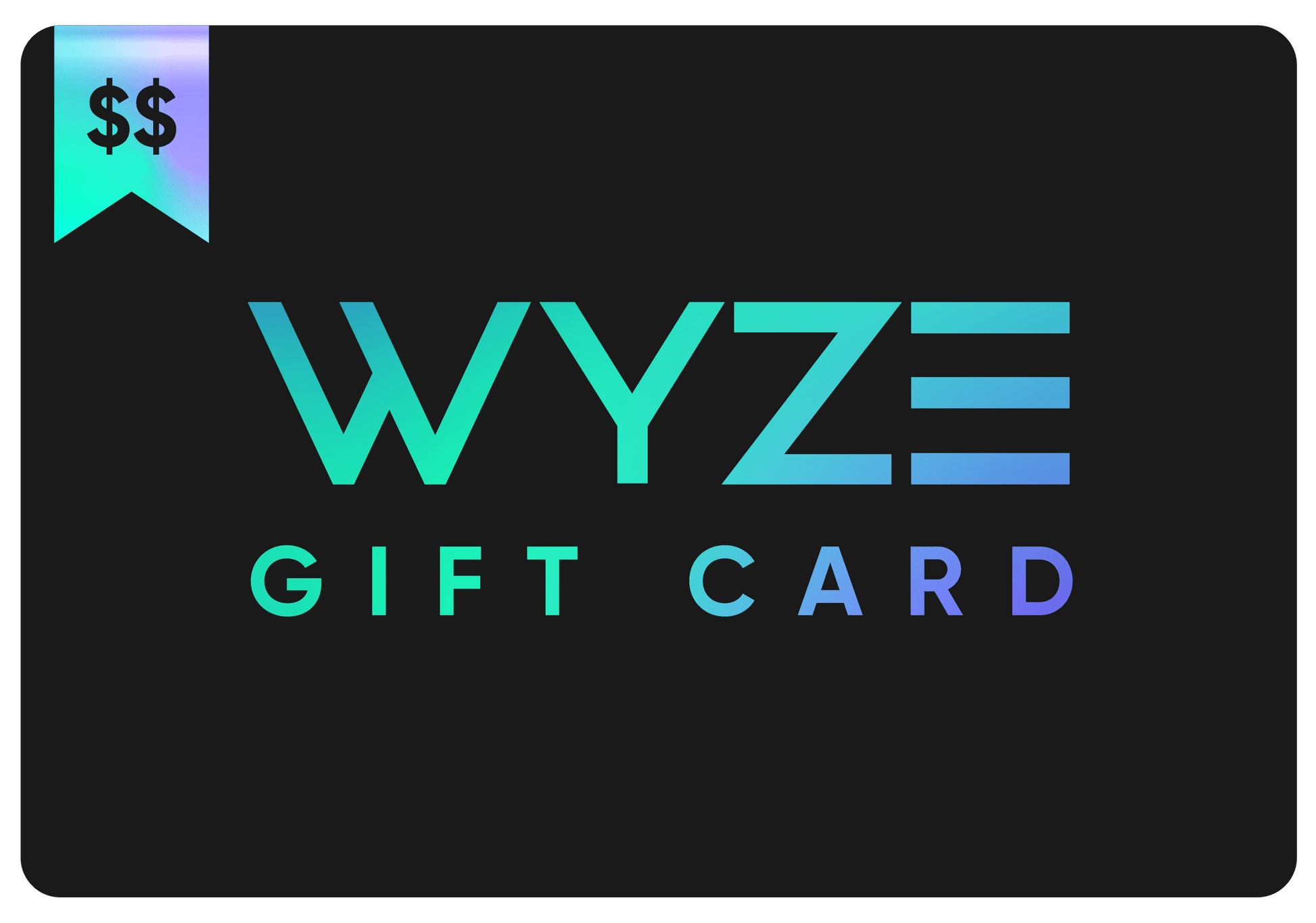 Wyze Digital Gift Card. Black background with green gradiant colored Wyze logo and the words "Gift card" centered.